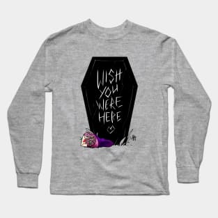 Wish You Were Here Long Sleeve T-Shirt